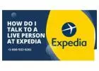 How can I speak to human at Expedia?